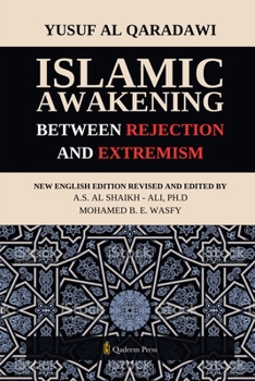 Paperback Islamic Awakening between Rejection and Extremism Book