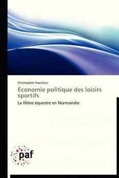 Paperback Économie Politique Des Loisirs Sportifs [French] Book