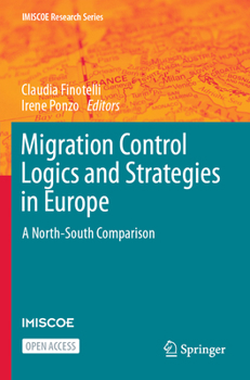 Paperback Migration Control Logics and Strategies in Europe: A North-South Comparison Book