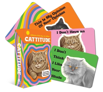 Misc. Cattitude: Attitude of the Day: Cat Edition Book