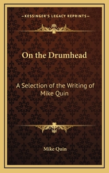 Hardcover On the Drumhead: A Selection of the Writing of Mike Quin Book