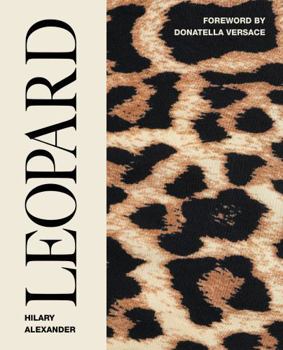 Hardcover Leopard: Fashion's Most Powerful Print Book