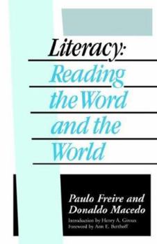 Paperback Literacy: Reading the Word and the World Book