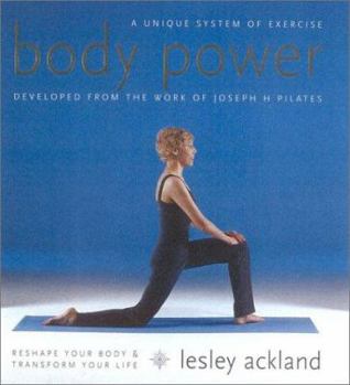 Paperback Pilates Body Power: Reshape Your Body, Transform Your Life Book