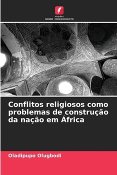 Paperback Conflitos religiosos como problemas de construção da nação em África [Portuguese] Book