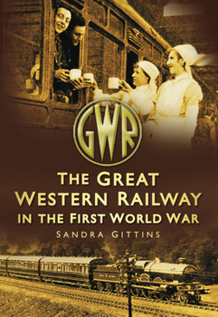 Paperback The Great Western Railway in the First World War Book