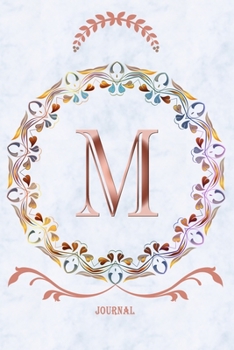 M Journal: Monogram Initial Letter M Diary, 6 x 9 Inches,120 Lined Writing Pages, Personalized Writing and Design Notebook for Girls and Women