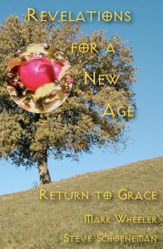 Paperback Revelations For A New Age: Return To Grace Book