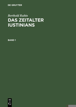 Hardcover Berthold Rubin: Das Zeitalter Iustinians. Band 1 [German] Book