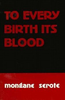 Paperback To Every Birth Its Blood Book