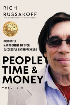 Paperback People Time & Money Volume 2: Insightful Management Tips for Successful Entrepreneurs Book