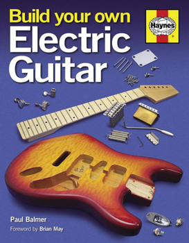 Hardcover Build Your Own Electric Guitar Book