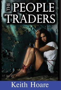 The People Traders - Book #1 of the Trafficker