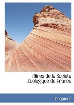 Hardcover Mires de La Societe Zoologique de France [French] Book
