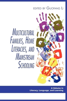 Paperback Multicultural Families, Home Literacies, and Mainstream Schooling (PB) Book