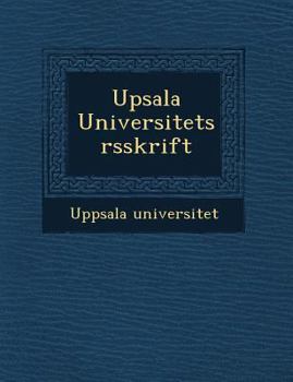 Upsala Universitets �rsskrift