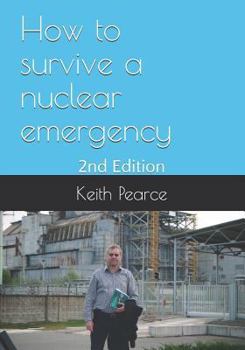 Paperback How to Survive a Nuclear Emergency: 2nd Edition Book