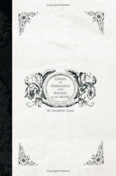 Paperback Grass of Parnassus AND Rhymes A La Mode Book