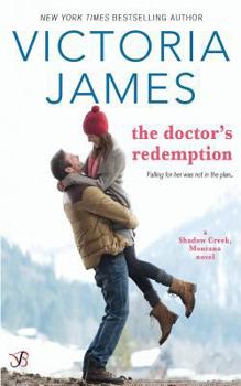 The Doctor's Redemption - Book #3 of the Shadow Creek, Montana