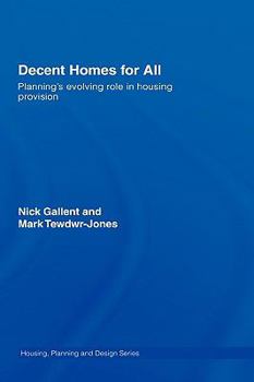Hardcover Decent Homes for All: Planning's Evolving Role in Housing Provision Book