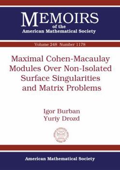 Paperback Maximal Cohen-macaulay Modules over Non-isolated Surface Singularities and Matrix Problems (Memoirs of the American Mathematical Society) Book