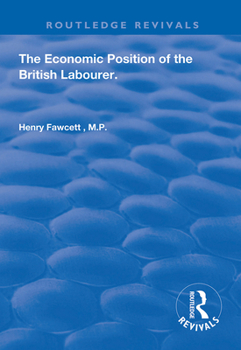 Paperback The Economic Position of the British Labourer Book
