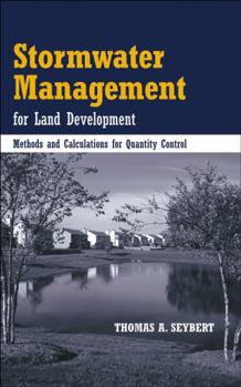 Hardcover Stormwater Management for Land Development: Methods and Calculations for Quantity Control Book