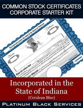 Paperback Common Stock Certificates Corporate Starter Kit: Incorporated in the State of Indiana (Cerulean Blue) Book