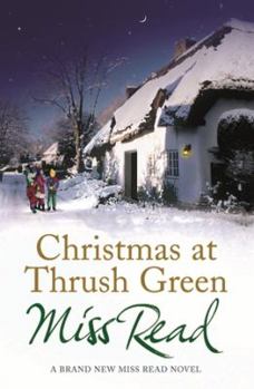 Christmas at Thrush Green - Book #13 of the Thrush Green