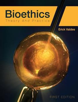Paperback Bioethics: Theory and Practice Book