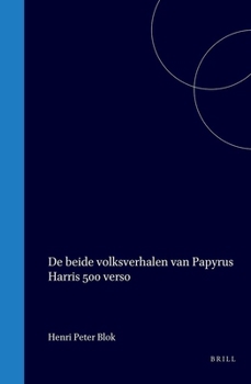Hardcover de Beide Volksverhalen Van Papyrus Harris 500 Verso [Dutch] Book