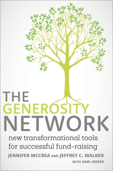 Hardcover The Generosity Network: New Transformational Tools for Successful Fund-Raising Book