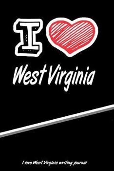 I Love West Virginia Writing Journal