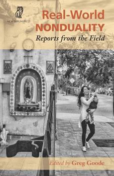 Paperback Real-World Nonduality: Reports from the Field Book