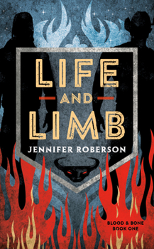 Life and Limb - Book #1 of the Blood & Bone