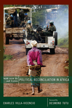 Paperback Walk with Us and Listen: Political Reconciliation in Africa Book