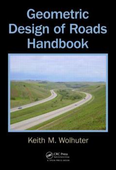 Hardcover Geometric Design of Roads Handbook Book