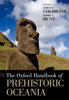 Hardcover Oxford Handbook of Prehistoric Oceania Book