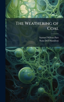 Hardcover The Weathering of Coal Book