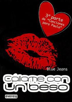 Paperback Cállame con un beso. Bolsillo Everest: 3ª parte de "Canciones para Paula" (Spanish Edition) [Spanish] Book