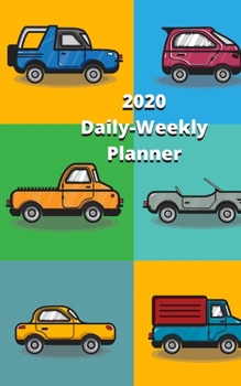 2020 Daily-Weekly Planner : A Planner for Car Lovers