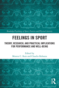 Paperback Feelings in Sport: Theory, Research, and Practical Implications for Performance and Well-Being Book