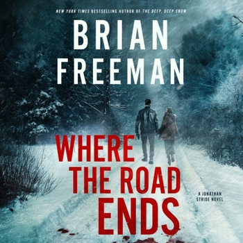Where the Road Ends (The Jonathan Stride Series)