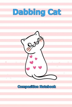 Dabbing Cat: Notebook 6 x 9 inch With 120 Lined pages