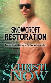 Snowcroft Restoration - Book #4 of the Snowcroft Men