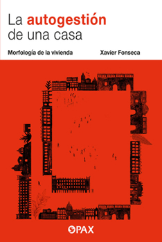 Paperback La Autogestión de Una Casa: Morfología de la Vivienda [Spanish] Book