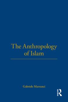 Paperback The Anthropology of Islam Book