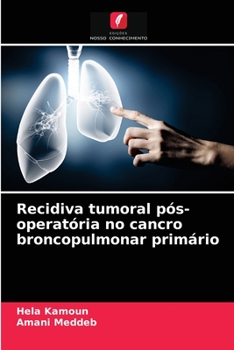 Paperback Recidiva tumoral pós-operatória no cancro broncopulmonar primário [Portuguese] Book