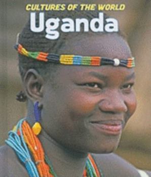 Uganda (Cultures of the World, Set 19) - Book  of the Cultures of the World