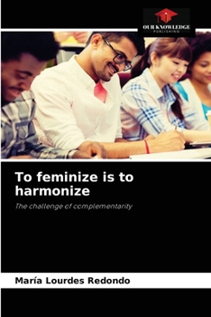 Paperback To feminize is to harmonize Book